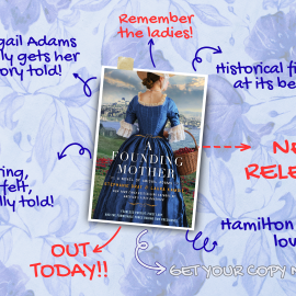 New Release Alert: A Founding Mother is Now Out!